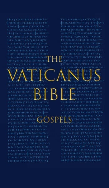 Cozza-Luzi, Giuseppe THE VATICANUS BIBLE: GOSPELS: A Modified Pseudo-facsimile of the Four Gospels as found in the Greek New Testament of Codex Vaticanus (Vat.gr. 1209)
