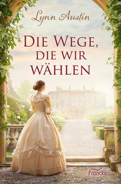 Dziewas, Dorothee Die Wege, die wir wählen
