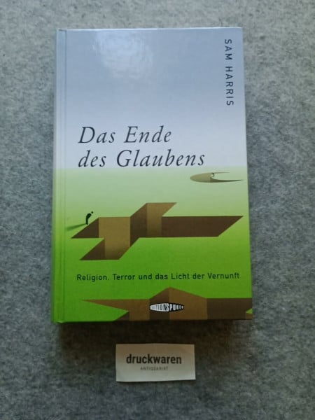 Oliver Fehn Das Ende des Glaubens: Religion, Terror und das Licht der Vernunft