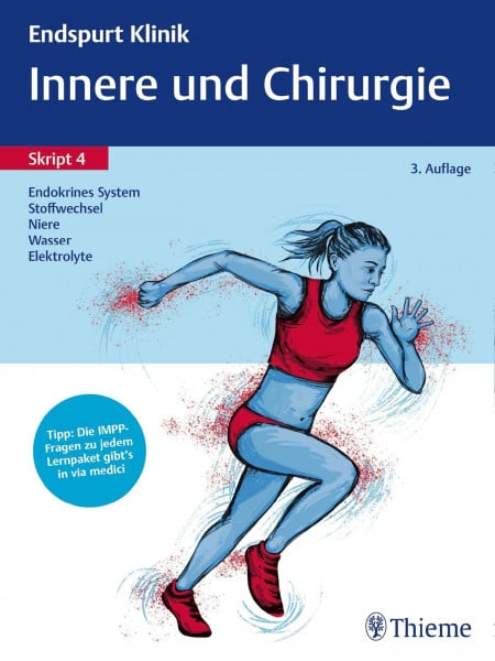 Thieme Endspurt Klinik Skript 4: Innere und Chirurgie - Endokrines System, Stoffwechsel