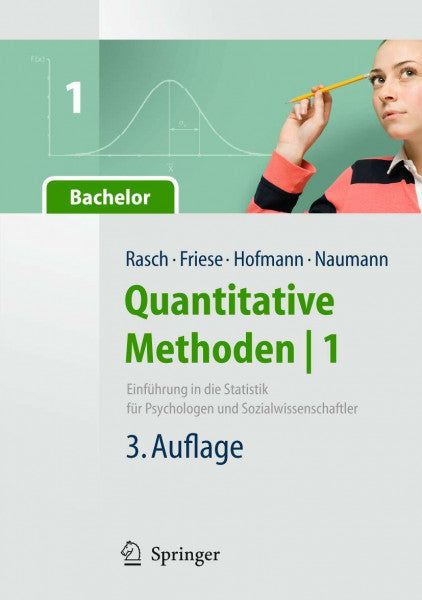 Hofmann, Wilhelm Johann Quantitative Methoden 1.Einführung in die Statistik für Psychologen und Sozialwissenschaftler (Springer-Lehrbuch)