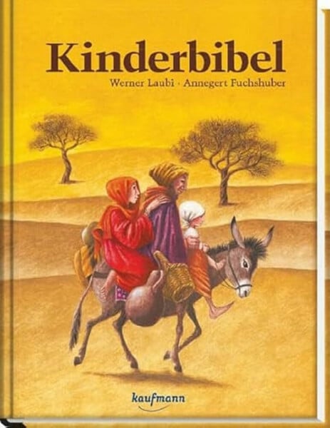 Laubi, Werner Kinderbibel: Ausgezeichnet mit dem Illustrationspreis für Kinder- und Jugendbücher 1992