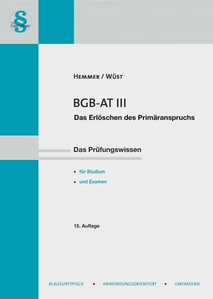 Hemmer, Karl-Edmund BGB AT III: Erlöschen des Primäranspruchs (Skripten - Zivilrecht)
