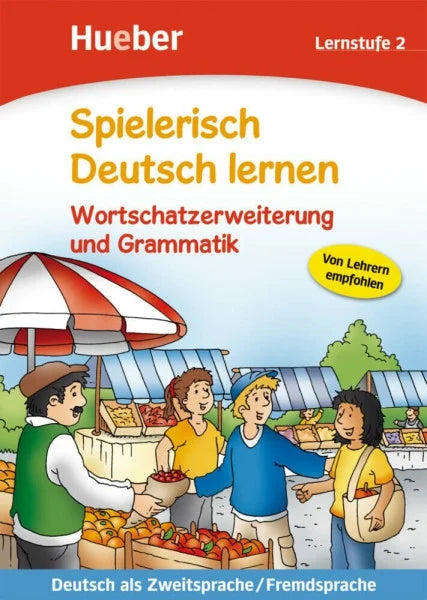 Holweck, Agnes Wortschatzerweiterung und Grammatik: Lernstufe 2.Deutsch als Zweitsprache / Fremdsprache / Buch (Spielerisch Deutsch lernen)
