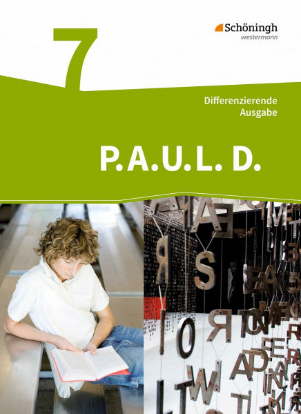 Radke, Frank P.A.U.L. D. - Persönliches Arbeits- und Lesebuch Deutsch - Differenzierende Ausgabe: Schülerbuch 7: Schulbuch 7
