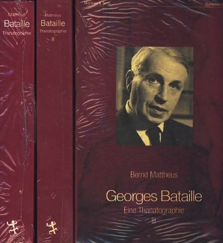 Mattheus, Bernd Georges Bataille: Eine Thanatographie I, Chronik 1897-1939