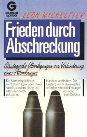 Wieseltier, Leon Frieden durch Abschreckung