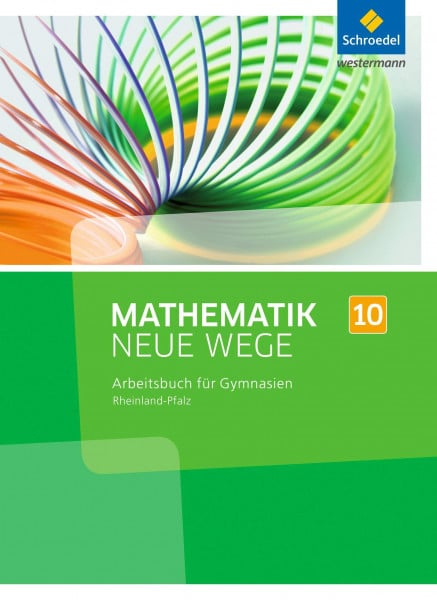 Körner, Henning Mathematik Neue Wege SI - Ausgabe 2016 für Rheinland-Pfalz: Arbeitsbuch 10