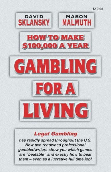 SKLANSKY, DAVID Gambling for a Living: How to Make $100,000 a Year (Sklansky Poker/Gambling Series)