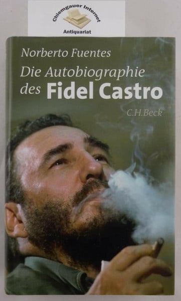Fuentes, Norberto Die Autobiographie des Fidel Castro