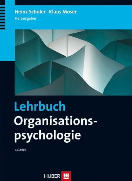 Schuler, Heinz Lehrbuch Organisationspsychologie