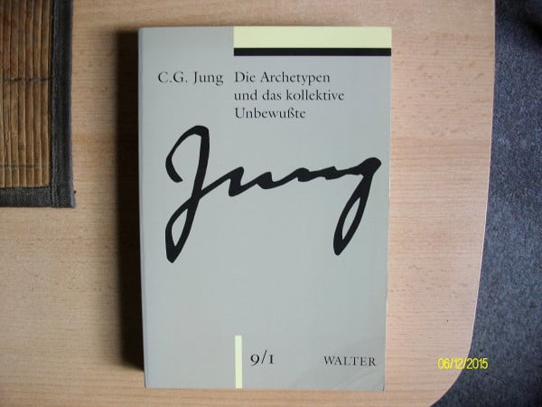 Jung, C.G. Gesammelte Werke. Sonderausgabe: Gesammelte Werke, 20 Bde. in 24 Tl.-Bdn., Bd.9/1, Die Archetypen und das kollektive Unbewußte