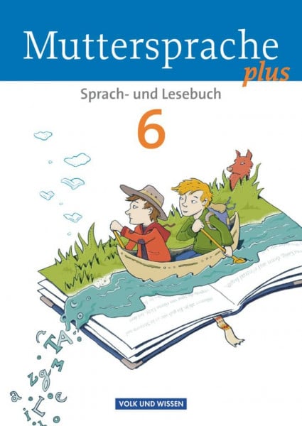 Scheuringer-Hillus, Luzia Muttersprache plus - Allgemeine Ausgabe 2012 für Berlin, Brandenburg, Mecklenburg-Vorpommern, Sachsen-Anhalt, Thüringen - 6. Schuljahr: Schulbuch