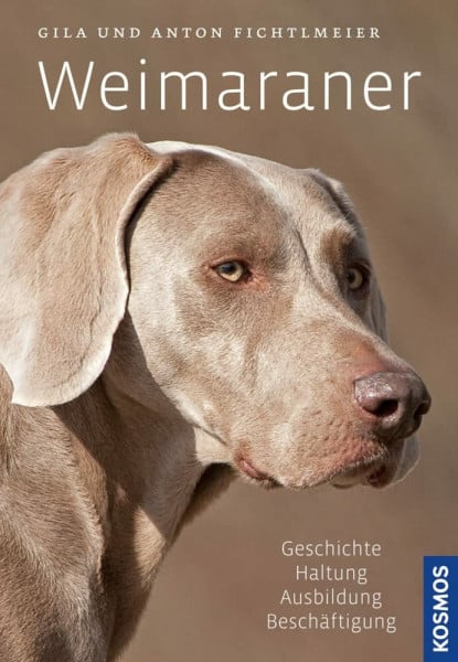 Fichtlmeier, Anton Weimaraner: Geschichte, Haltung, Ausbildung, Beschäftigung