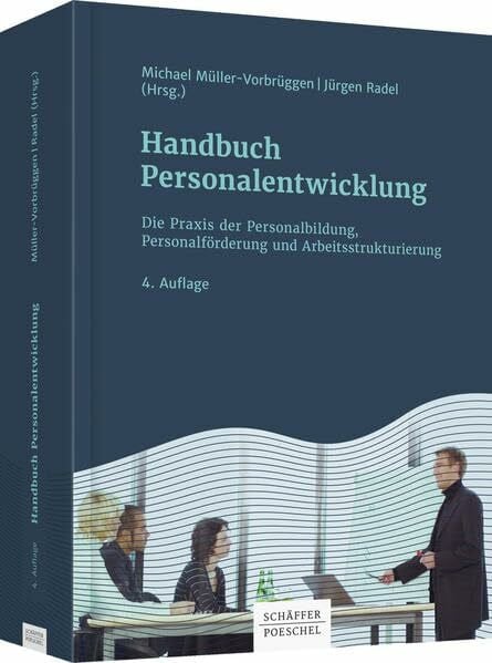 Radel, Jürgen Handbuch Personalentwicklung: Die Praxis der Personalbildung, Personalförderung und Arbeitsstrukturierung