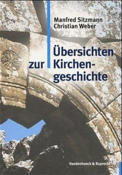 Sitzmann, Manfred Übersichten zur Kirchengeschichte