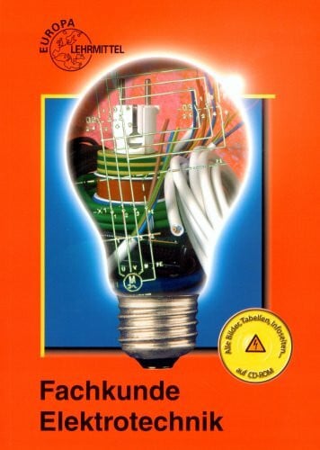 Bastian, Peter Fachkunde Elektrotechnik (Europa-Fachbuchreihe für elektrotechnische und elektronische Berufe) mit CD-ROM