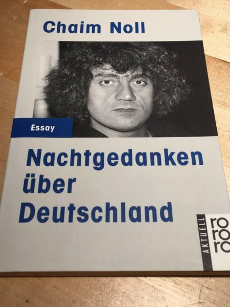Noll, Chaim Nachtgedanken über Deutschland: Essay (rororo aktuell)