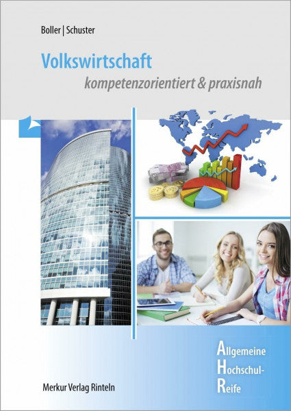 Schuster, Dietmar Volkswirtschaft: kompetenzorientiert & praxisnah