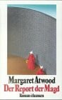 Atwood, Margaret Der Report der Magd: Roman