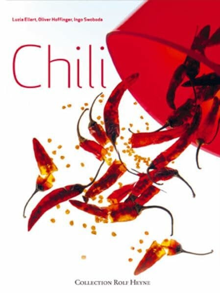 Hoffinger, Oliver Chili (Die andere kulinarische Bibliothek)