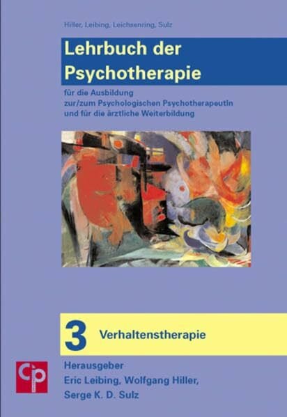 Leibing, Eric Das große Lehrbuch der Psychotherapie. Bd.3 : Verhaltenstherapie