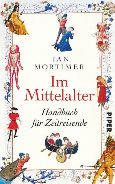 Mortimer, Ian Im Mittelalter: Handbuch für Zeitreisende