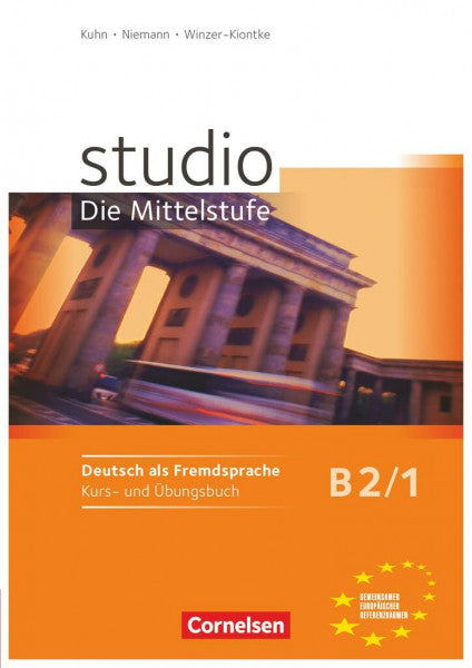 Winzer-Kiontke, Britta Studio: Die Mittelstufe - Deutsch als Fremdsprache - B2: Band 1: Kurs- und Übungsbuch - Mit Lerner-Audio-CD mit Hörtexten des Übungsteils (Studio: Die Mittelstufe, B2: Band 1)