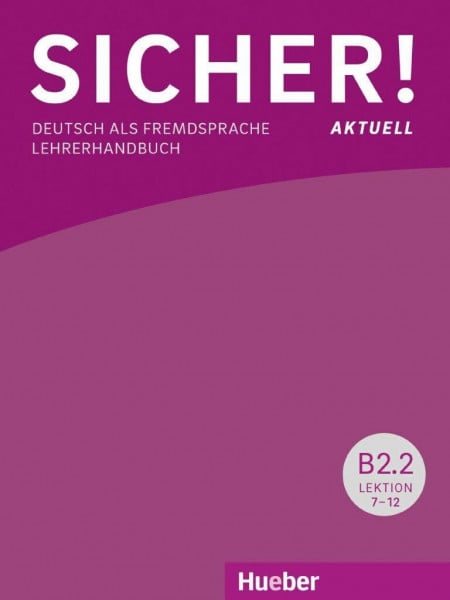 Wagner, Susanne Sicher! aktuell B2.2: Deutsch als Fremdsprache / Lehrerhandbuch