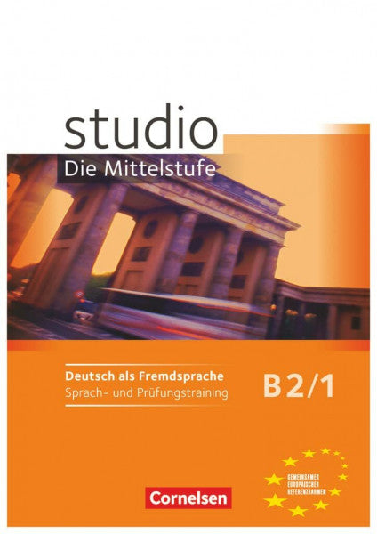 Funk, Hermann Studio: Die Mittelstufe - Deutsch als Fremdsprache - B2: Band 1: Sprach- und Prüfungstraining - Arbeitsheft (Studio: Die Mittelstufe, B2: Band 1)