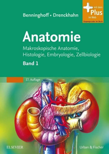 Drenckhahn, Detlev Benninghoff, Drenckhahn, Anatomie: Makroskopische Anatomie, Histologie, Embryologie, Zellbiologie. Band 1: Zelle, Gewebe, Entwicklung, Skelett- und ... - Lehrbuch - Urban & Fischer-Verlag)