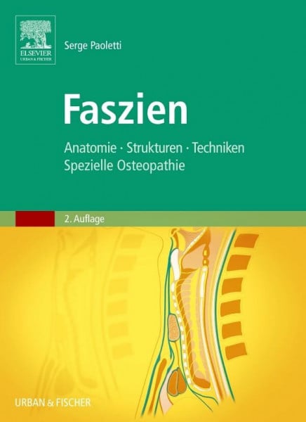 Paoletti, Serge Faszien: Anatomie, Strukturen, Techniken, Spezielle Osteopathie