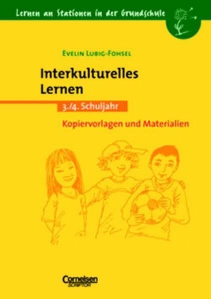 Lubig-Fohsel, Evelin Lernen an Stationen in der Grundschule - Bisherige Ausgabe: 3./4. Schuljahr - Interkulturelles Lernen: Kopiervorlagen und Materialien