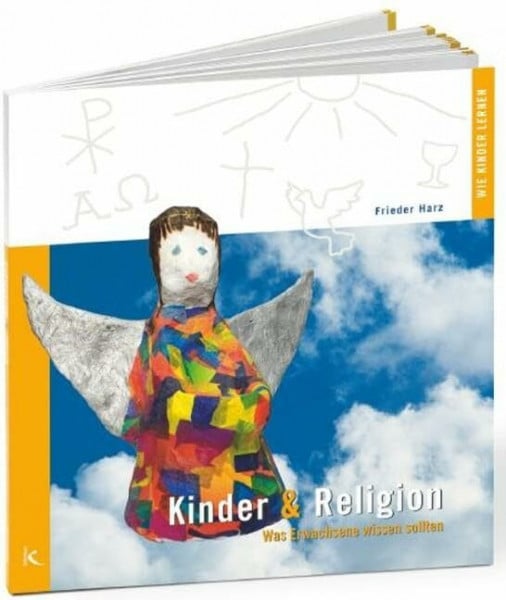 Harz, Frieder Kinder und Religion: Was Erwachsene wissen sollten