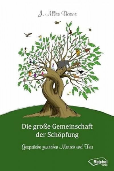 Müller, Ludwika Die große Gemeinschaft der Schöpfung: Gespräche zwischen Mensch und Tier