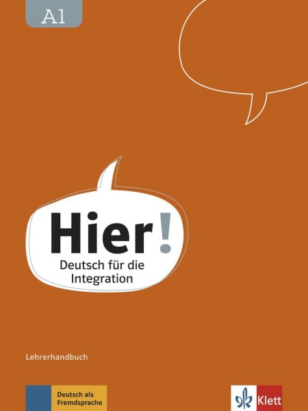 Kotas, Ondřej Hier! A1: Deutsch für die Integration. Lehrerhandbuch mit 4 Audio-CDs und Video-DVD (Hier!: Deutsch für die Integration)