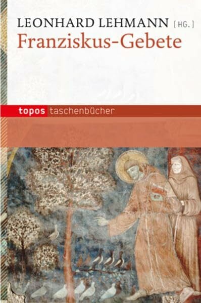 Lehmann, Leonhard Franziskus-Gebete (Topos Taschenbücher)