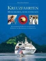 Förster, Hans P Kreuzfahrten: Meer erleben, mehr entdecken