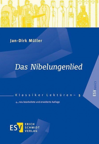 Prof. Dr. Jan-Dirk Müller Das Nibelungenlied (Klassiker-Lektüren (KLR), Band 5)