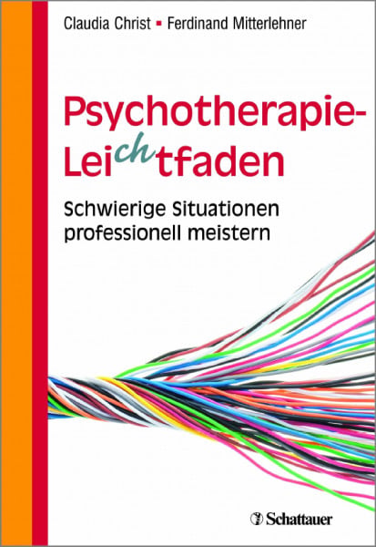 Christ, Claudia Psychotherapie-Leichtfaden: Schwierige Situationen professionell meistern
