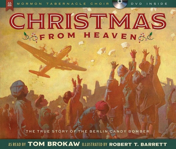 Brokaw, Tom Christmas from Heaven: The True Story of the Berlin Candy Bomber [With CD (Audio)]