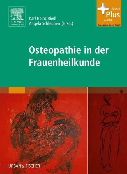 Riedl, Karl Heinz Osteopathie in der Frauenheilkunde: Mit Zugang zum Elsevier-Portal