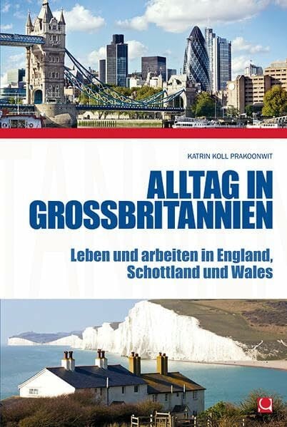 Koll Prakoonwit, Katrin Alltag in Großbritannien: Leben und arbeiten in England, Schottland und Wales