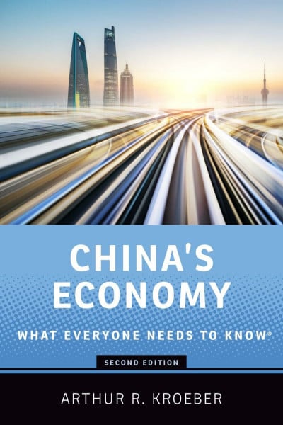 Kroeber, Arthur R. China's Economy: What Everyone Needs to Know(r)