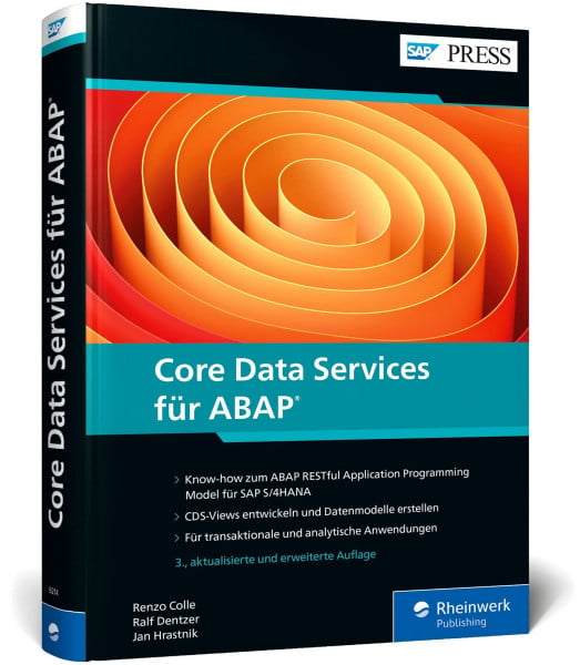 Dentzer, Ralf Core Data Services für ABAP: CDS-Views und Datenmodelle für SAP S/4HANA – aktuell für Release 2023 (SAP PRESS)