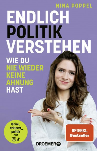 Poppel, Nina Endlich Politik verstehen: Wie du nie wieder keine Ahnung hast | @nini_erklaert_politik auf Instagram und TikTok