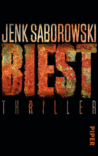 Saborowski, Jenk Biest: Thriller (Solveigh-Lang-Reihe, Band 2)