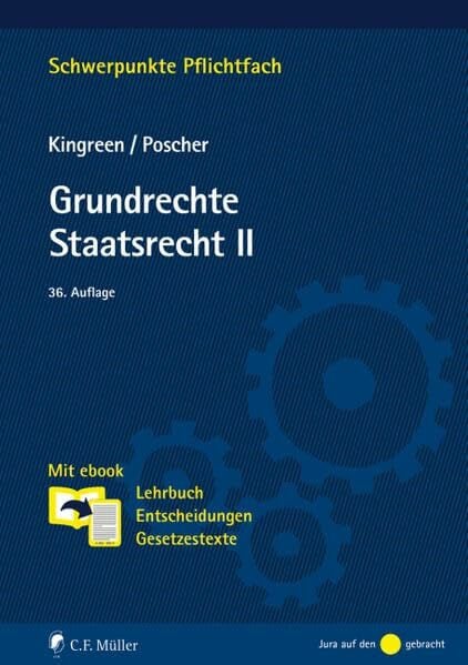 Poscher, Ralf Grundrechte. Staatsrecht II: Mit ebook: Lehrbuch, Entscheidungen, Gesetzestexte (Schwerpunkte Pflichtfach)