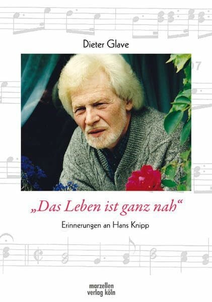 Glave, Rolf D 'Das Leben ist ganz nah': Erinnerungen an Hans Knipp