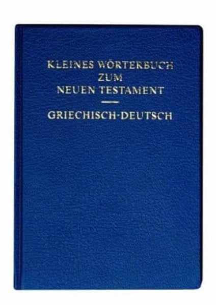 Rudolf Kassühlke Kleines Wörterbuch zum Neuen Testament: Griechisch-Deutsch